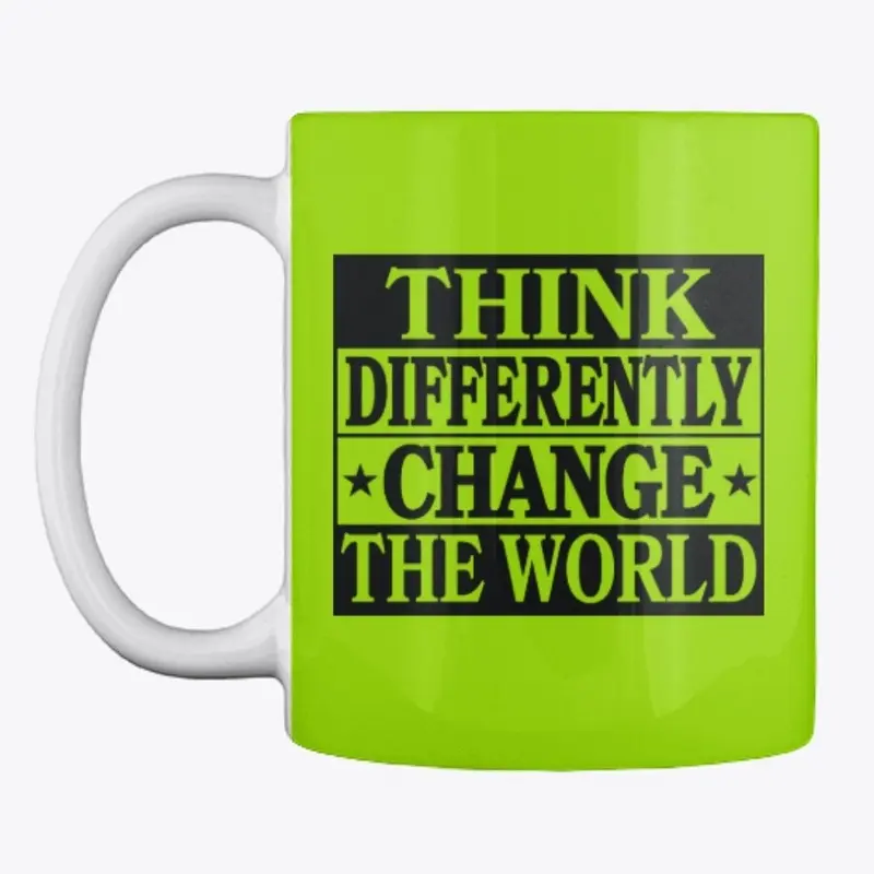 Think Differently, Change Your World (W)